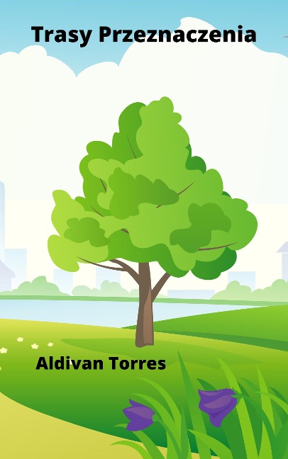 Trasy Przeznaczenia - Aldivan Torres