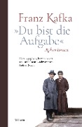 Cover-Bild zum Titel '»Du bist die Aufgabe«' von 'Franz Kafka'