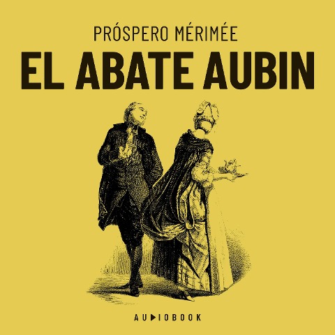 El Abate Aubin - Próspero Mérimée