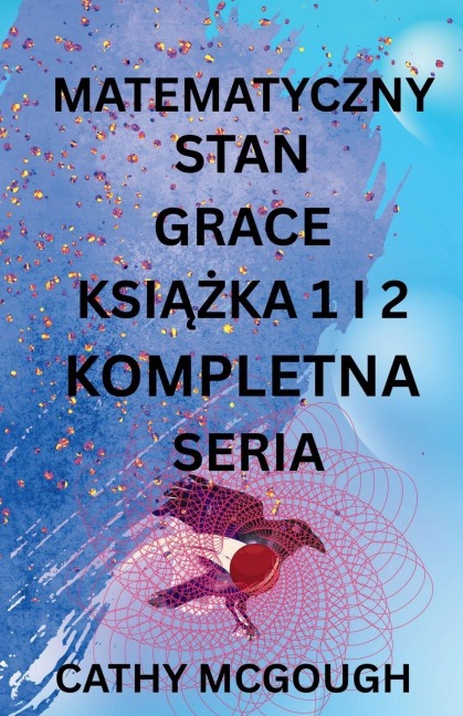 Matematyczny Stan Grace KsiĄŻka 1 I 2 Kompletna Seriam Polish Edition - Cathy McGough