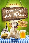 Cover-Bild zum Titel 'FASTENPREDIGT IN UNTERFILZBACH' von 'Eva Adam'