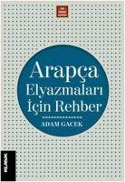 Arapca Elyazmalari Icin Rehber - Adam Gacek