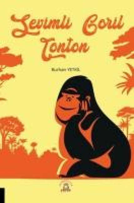 Sevimli Goril Tonton - Burhan Yetkil