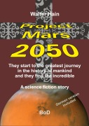 Cover-Bild zum Titel 'Project Mars 2050' von 'Walter Hain'