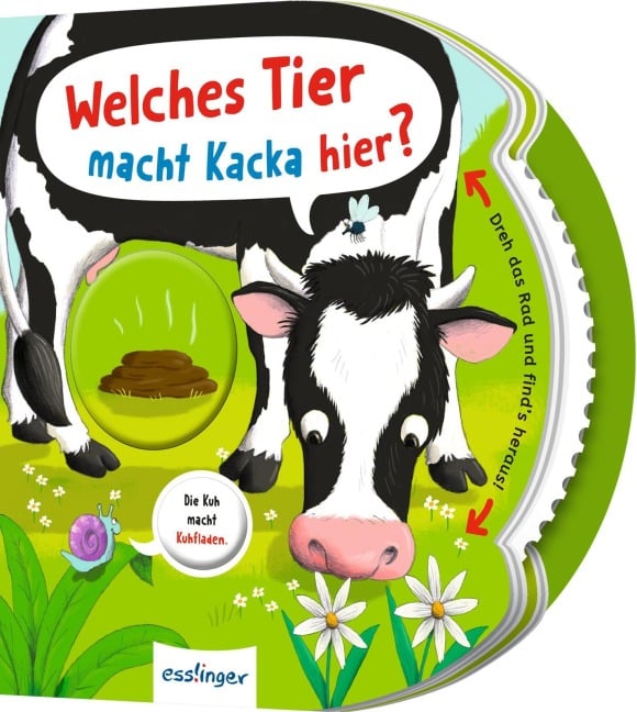 Dreh das Rad und find¿s heraus!: Welches Tier macht Kacka hier? - Anja Kiel