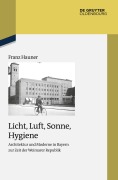Cover-Bild zum Titel 'Licht, Luft, Sonne, Hygiene' von 'Franz Hauner'