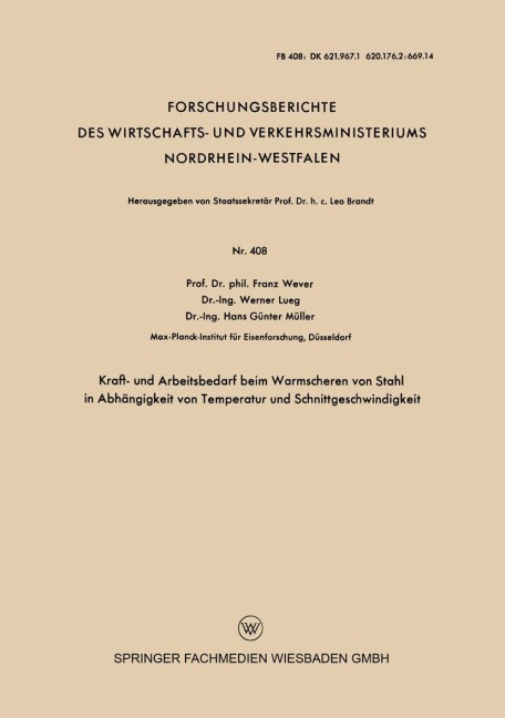 Kraft- und Arbeitsbedarf beim Warmscheren von Stahl in Abhängigkeit von Temperatur und Schnittgeschwindigkeit - Franz Wever