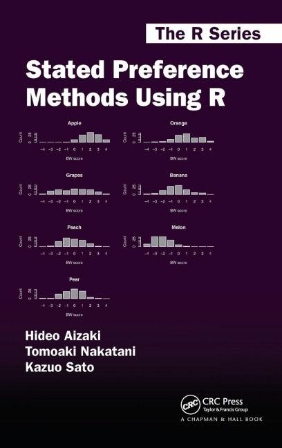 Stated Preference Methods Using R - Hideo Aizaki, Tomoaki Nakatani, Kazuo Sato