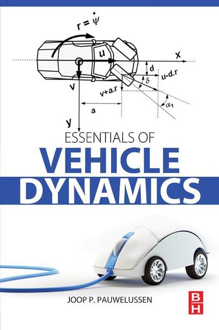 Essentials of Vehicle Dynamics - Pauwelussen MSc