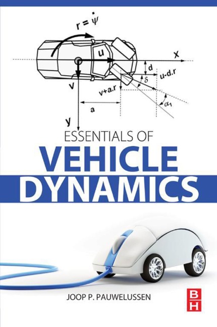 Essentials of Vehicle Dynamics - Pauwelussen MSc