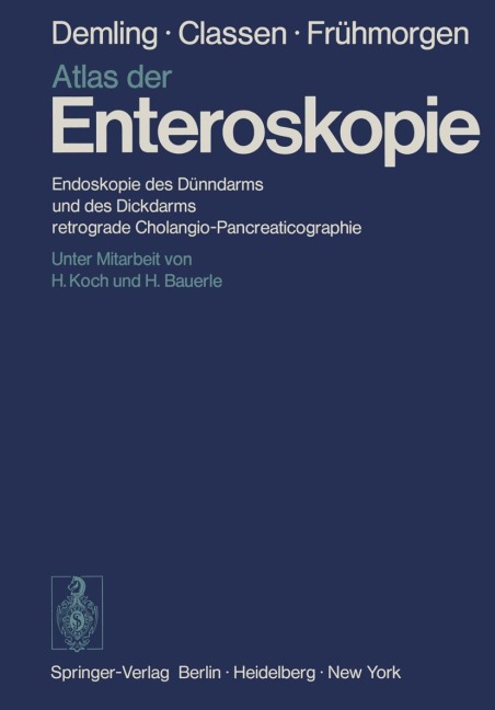 Atlas der Enteroskopie - L. Demling, M. Classen, P. Frühmorgen
