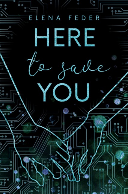 Here To Save You - Elena Feder