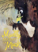 Cover-Bild zum Titel 'Her Muddy Majesty of Muck' von 'Beatrice Alemagna'