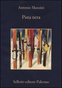 Pista nera - Antonio Manzini
