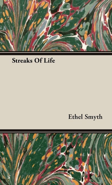 Streaks Of Life - Ethel Smyth