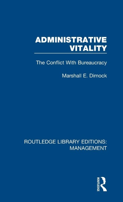 Administrative Vitality - Marshall E. Dimock