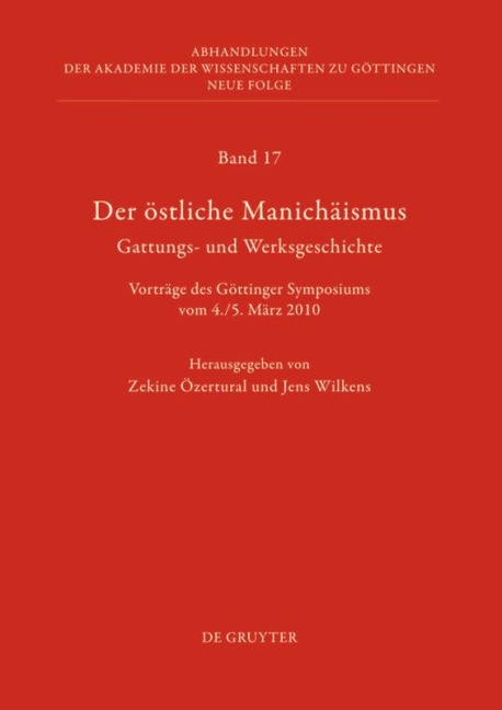 Der östliche Manichäismus - Gattungs- und Werksgeschichte - 