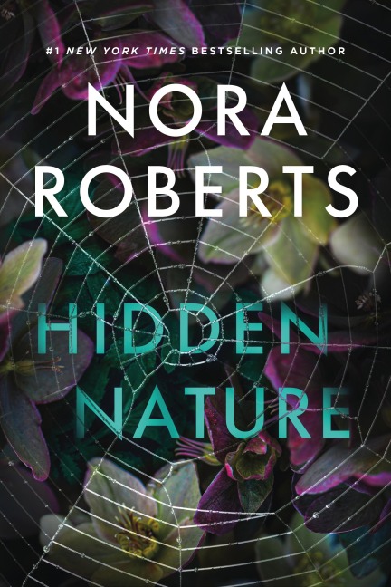 Hidden Nature - Nora Roberts