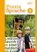 Cover-Bild zum Titel 'Praxis Sprache 5. Arbeitsbuch. Individuelle Förderung - Inklusion. Differenzierende Ausgabe. Gesamtschulen' von ''