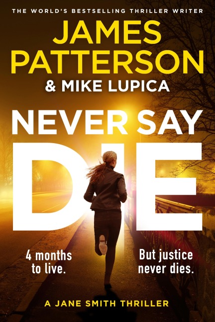 Never Say Die - James Patterson