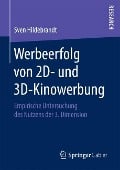 Werbeerfolg von 2D- und 3D-Kinowerbung - Sven Hildebrandt