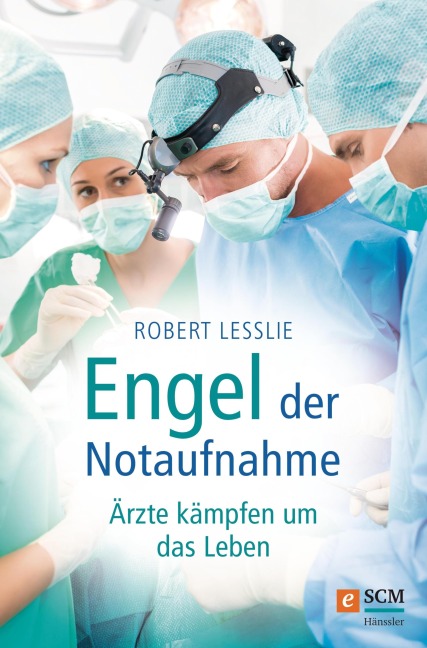 Engel der Notaufnahme - Robert Lesslie