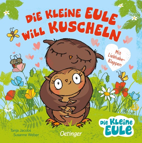 Die kleine Eule will kuscheln - Susanne Weber