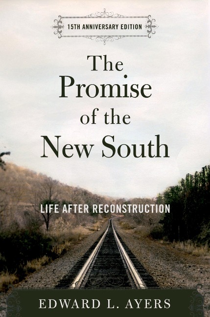The Promise of the New South - Edward L. Ayers