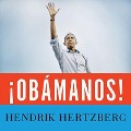 Obamanos! - Hendrik Hertzberg