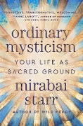Cover-Bild zum Titel 'Ordinary Mysticism' von 'Mirabai Starr'