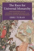 Cover-Bild zum Titel 'The Race for Universal Monarchy' von 'Ebru Turan'