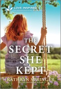 Cover-Bild zum Titel 'The Secret She Kept' von 'Kathryn Springer'