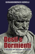 Cover-Bild zum Titel 'Desti e dormienti. L'attualità del pensiero di Eraclito' von 'Giovandomenico Gemelli'
