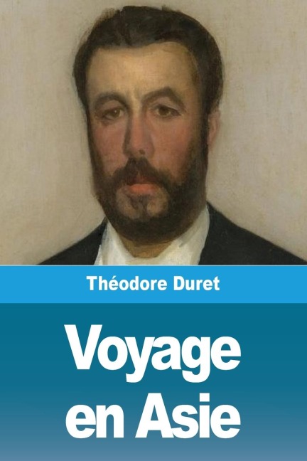 Voyage en Asie - Théodore Duret