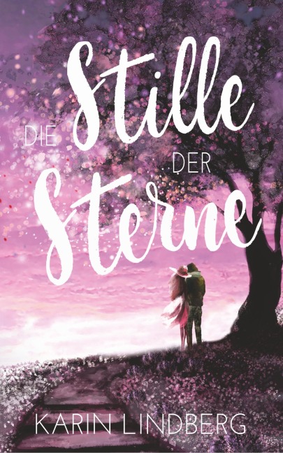 Die Stille der Sterne - Karin Lindberg