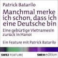 Manchmal merke ich schon, dass ich deutsch bin - Patrick Batarilo