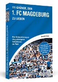 Cover-Bild zum Titel '111 Gründe, den 1. FC Magdeburg zu lieben' von 'Alexander Schnarr'