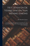 Cover-Bild zum Titel 'Het Leven En De Verrigtingen Van Menno Simons: Voorafgegaan Door Eene Inleidende Verhandeling Over Den Oorsprong En De Opkomst Der Doopsgezinden, Voor' von 'Alle Meendert Cramer'