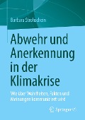 Abwehr und Anerkennung in der Klimakrise - Barbara Strohschein