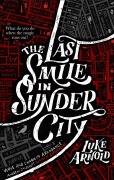 Cover-Bild zum Titel 'The Last Smile in Sunder City' von 'Luke Arnold'