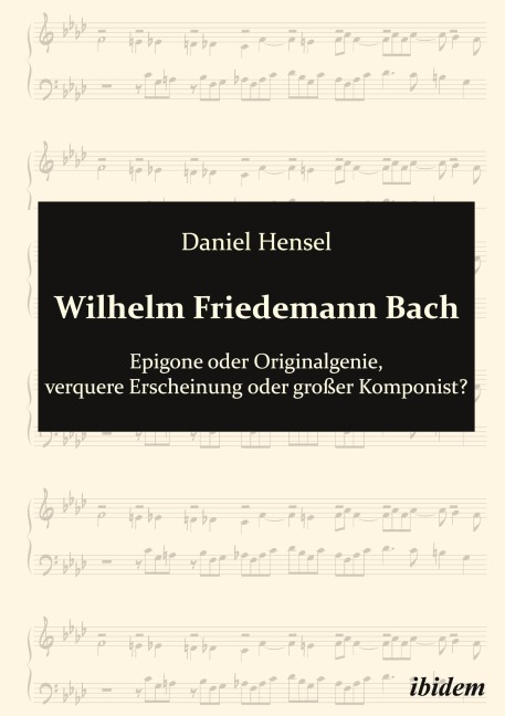 Wilhelm Friedemann Bach - Daniel Hensel