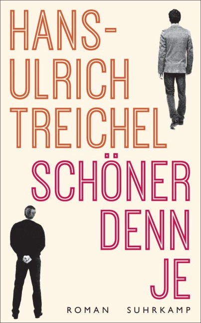 Schöner denn je - Hans-Ulrich Treichel