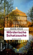 Mörderische Schatzsuche - Marina Köglin