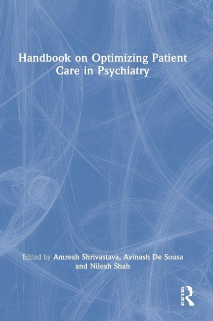 Handbook on Optimizing Patient Care in Psychiatry - 