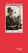 Cover-Bild zum Titel 'See you later' von 'Alan Bennett'