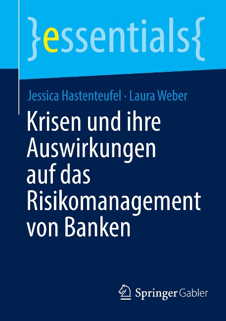 Krisen und ihre Auswirkungen auf das Risikomanagement von Banken - Jessica Hastenteufel, Laura Weber