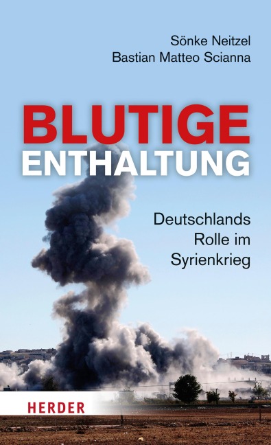 Blutige Enthaltung - Sönke Neitzel, Bastian Matteo Scianna