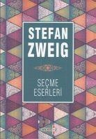 Stefan Zweig Secme Eserleri - Stefan Zweig