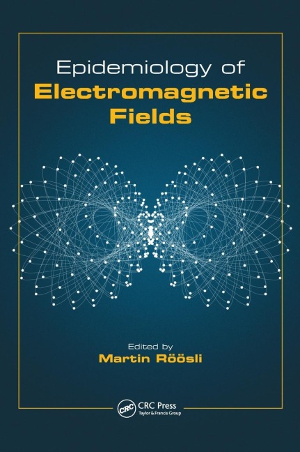 Epidemiology of Electromagnetic Fields - 