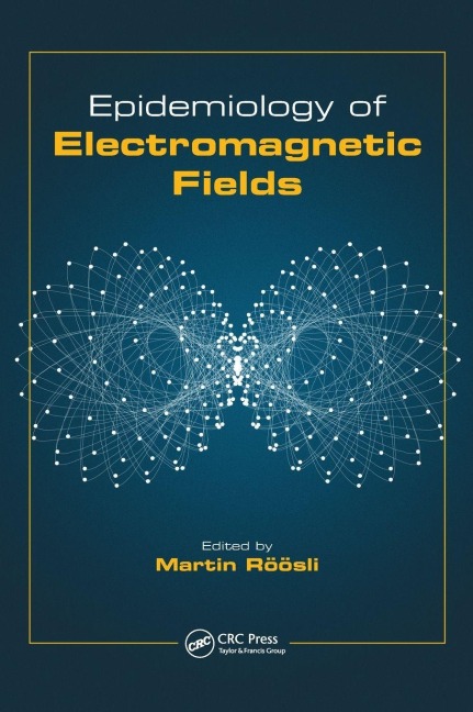 Epidemiology of Electromagnetic Fields - 